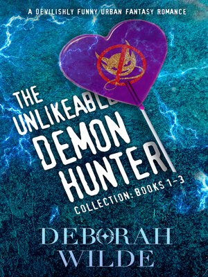 cover image of The Unlikeable Demon Hunter Collection